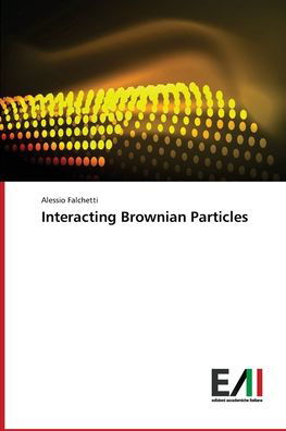 Cover for Falchetti · Interacting Brownian Particle (Bok) (2018)