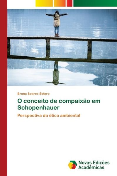 Cover for Bruna Soares Sotero · O conceito de compaixao em Schopenhauer (Paperback Book) (2021)