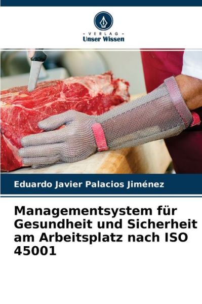 Cover for Eduardo Javier Palacios Jimenez · Managementsystem fur Gesundheit und Sicherheit am Arbeitsplatz nach ISO 45001 (Paperback Book) (2021)
