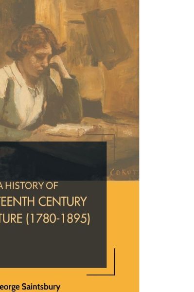 Cover for George Saintsbury · A History of Nineteenth Century Literature (1780-1895) (Pocketbok) (2021)