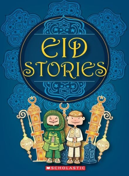 Eid Stories - Compilation - Boeken - Scholastic India Pvt Ltd - 9788184776263 - 2010