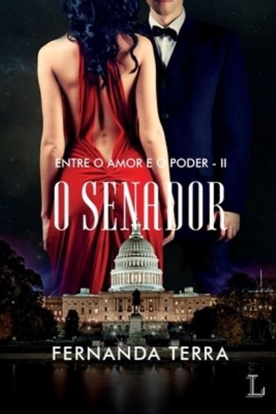 Cover for Fernanda Terra · O Senador: Entre o amor e o poder: 2 (Paperback Book) (2021)