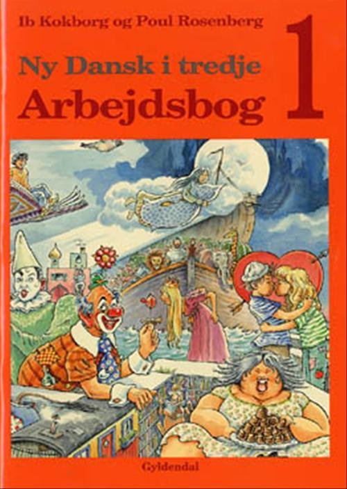 Cover for Poul Rosenberg; Ib Kokborg · Ny dansk i ... 3. - 6. klasse: Ny Dansk i tredje (Sewn Spine Book) [1e uitgave] (2001)