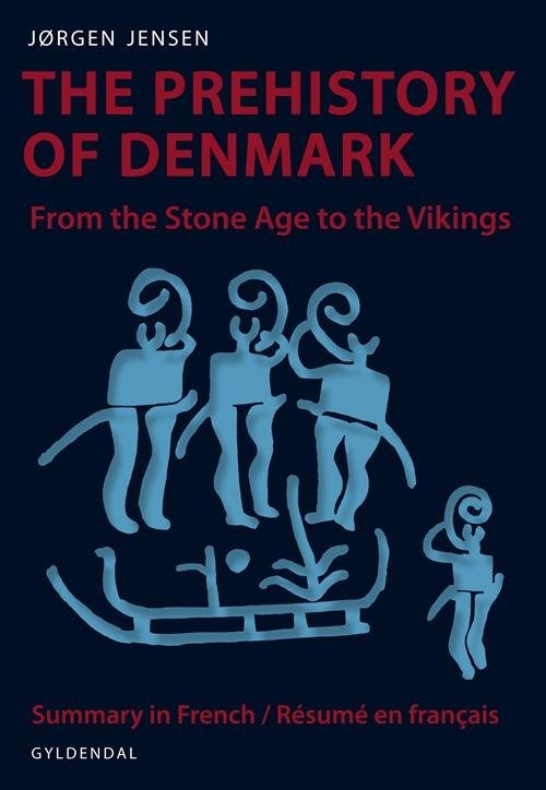 Cover for Jørgen Jensen · The Prehistory of Denmark (Bound Book) [1th edição] [Indbundet] (2013)