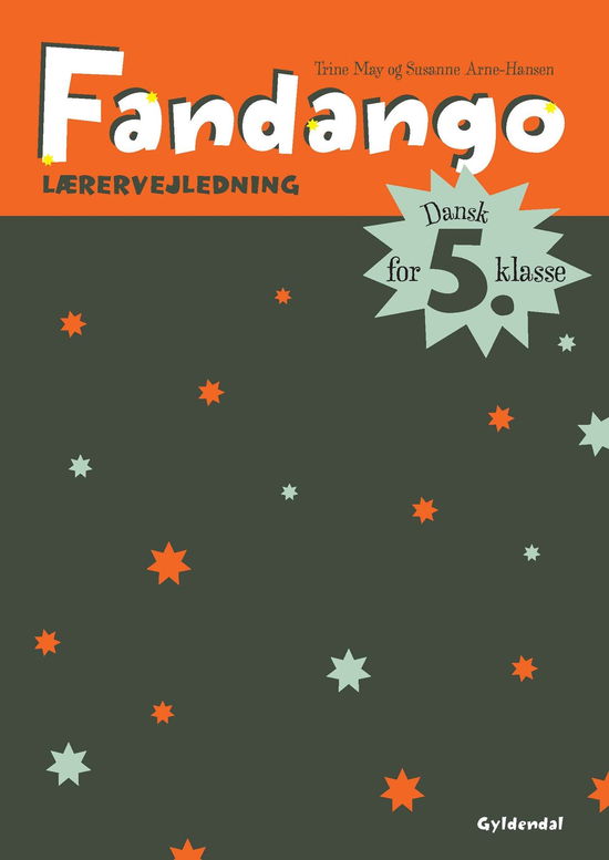 Cover for Trine May; Susanne Arne-Hansen · Fandango 5. klasse: Fandango 5. Lærervejledning (Sewn Spine Book) [2º edição] (2017)