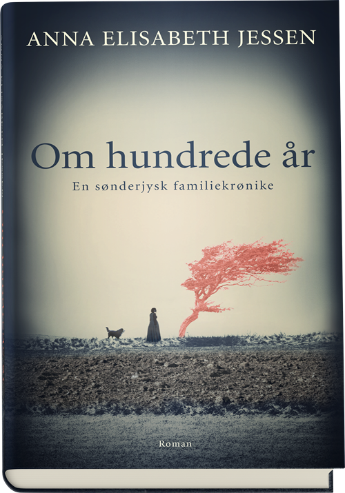 Cover for Anna Elisabeth Jessen · Om hundrede år (Bound Book) [1.º edición] (2019)