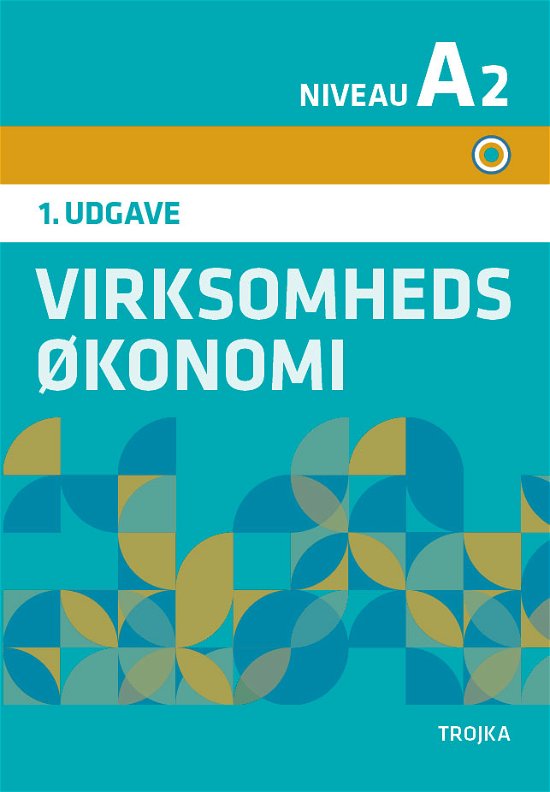 Cover for Jonas Hansen og Kim Ulrich Jensen Claus Mønsted · Virksomhedsøkonomi A2, 1. udgave 2018 (Sewn Spine Book) [1e uitgave] (2018)