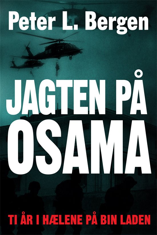 Cover for Peter L. Bergen · Jagten på Osama (Hardcover Book) [1º edição] [Hardback] (2012)