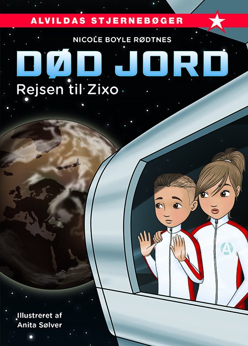Cover for Nicole Boyle Rødtnes · Død jord: Død jord 1: Rejsen til Zixo (Bound Book) [1th edição] (2018)