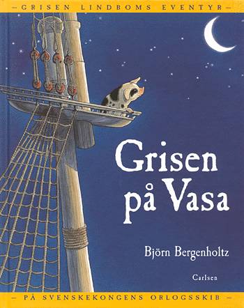 Cover for Björn Bergenholtz · Grisen på Vasa (Book) [1. Painos] (2003)