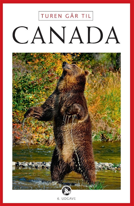 Cover for Bettina Frank Simonsen · Politikens Turen går til¤Politikens rejsebøger: Turen går til Canada (Taschenbuch) [6. Ausgabe] (2013)