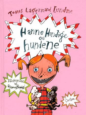 Cover for Tomas Lagermand Lundme · Hanne Hundige og hundene (Bog) [1. udgave] (2002)