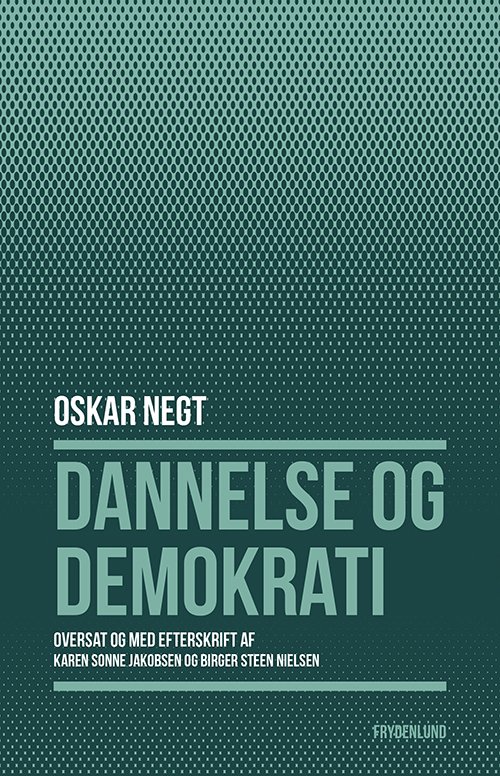 Cover for Oskar Negt · Dannelse og demokrati (Heftet bok) [1. utgave] (2019)