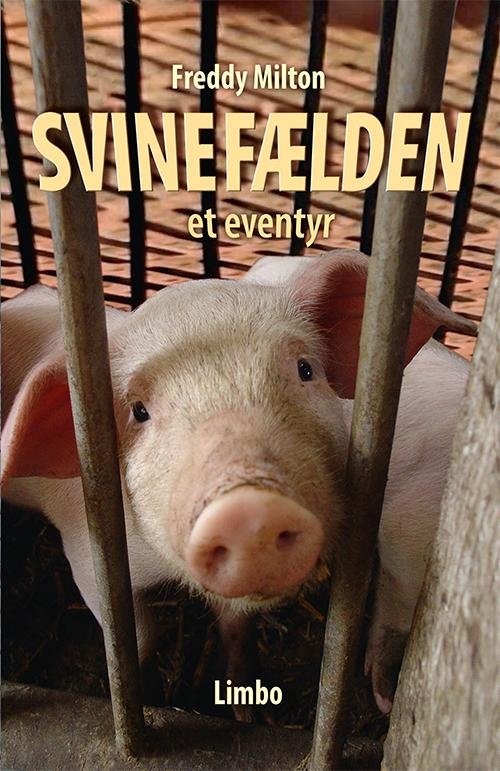 Cover for Freddy Milton · Svinefælden (Hæftet bog) (2016)