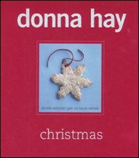 Cover for Donna Hay · Christmas. Ricette Semplici Per Un Buon Natale. Ediz. Illustrata (Book)