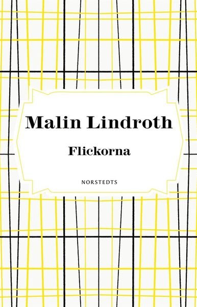 Cover for Malin Lindroth · Flickorna (Book) (2020)