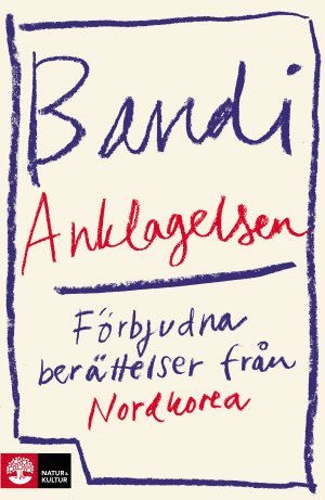 Cover for Bandi · Anklagelsen (Hardcover Book) (2017)