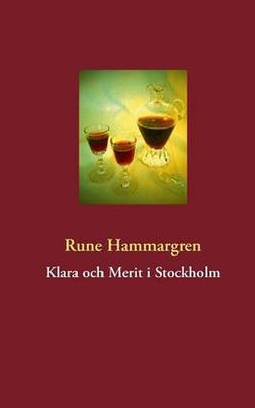 Cover for Rune Hammargren · Klara Och Merit I Stockholm (Paperback Bog) [Swedish edition] (2014)