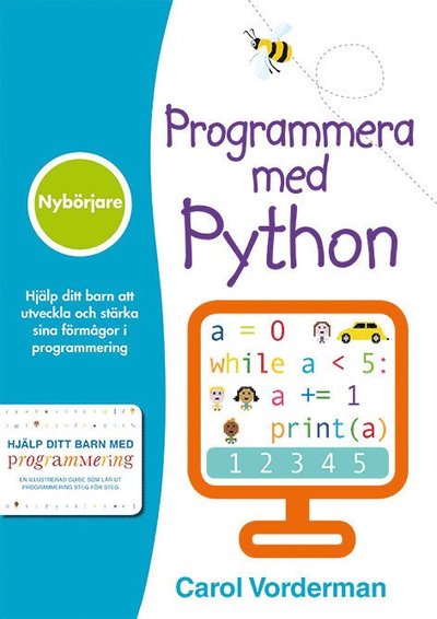 Programmera med Python : nybörjare - Jon Woodcock - Books - Tukan Förlag - 9789176178263 - July 14, 2017