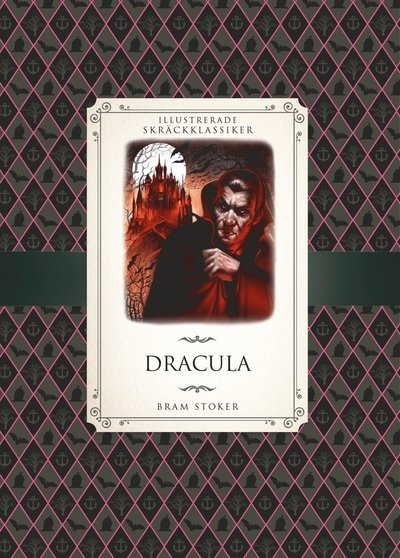 Cover for Bram Stoker · Illustrerade skräckklassiker: Dracula (Indbundet Bog) (2016)