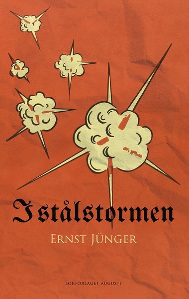 I stålstormen - Ernst Jünger - Książki - Bokförlaget Augusti - 9789185301263 - 14 grudnia 2020