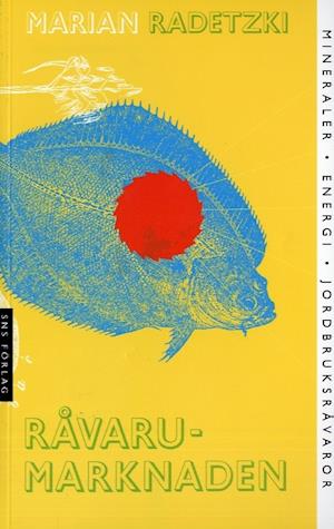 Cover for Marian Radetzki · Råvarumarknaden (Book) (2007)