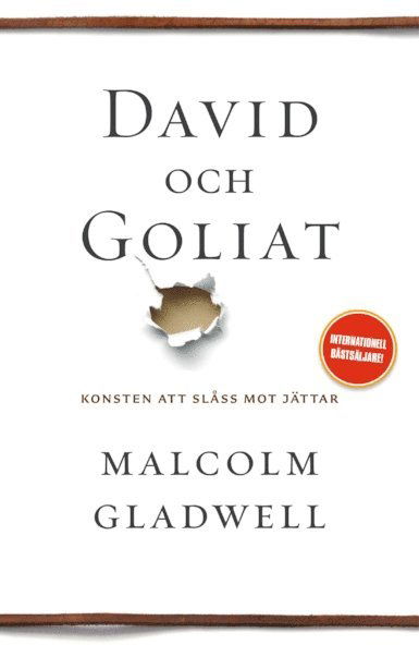 David och Goliat : konsten att slåss mot jättar - Malcolm Gladwell - Livres - Volante - 9789187419263 - 8 janvier 2014