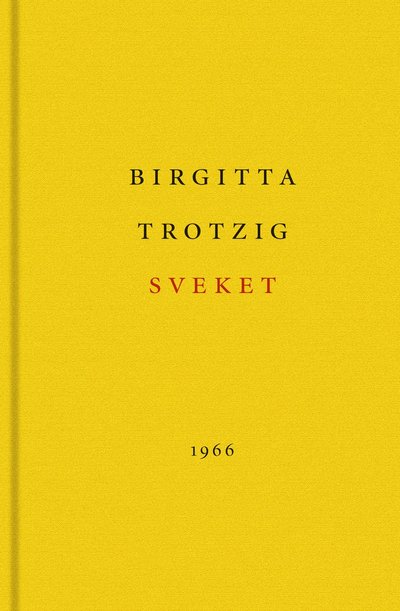 Cover for Birgitta Trotzig · Moderna svenska klassiker: Sveket : en berättelse (Indbundet Bog) (2002)