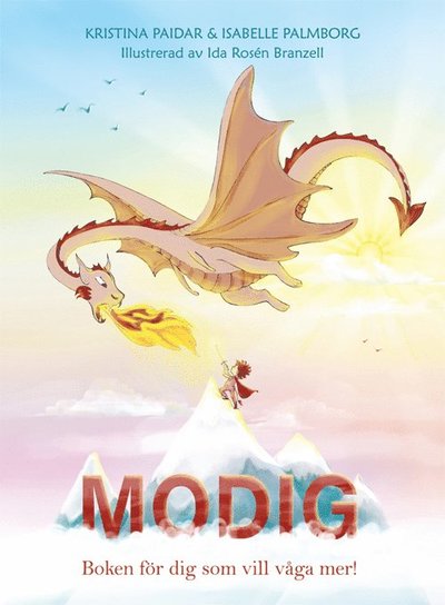 Cover for Modig - Boken för dig som vill våga mer! (Hardcover Book) (2022)