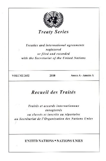 Cover for United Nations · United Nations Treaty Series: Vol.2652,2010 - Treaty Series (Paperback Bog) (2013)