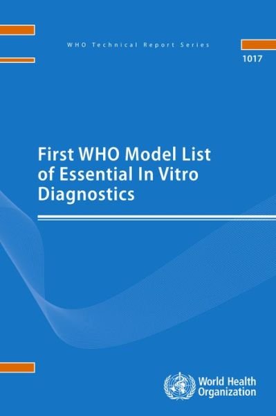 Cover for World Health Organization · First WHO Model List of Essential In Vitro Diagnostics (Pocketbok) (2019)