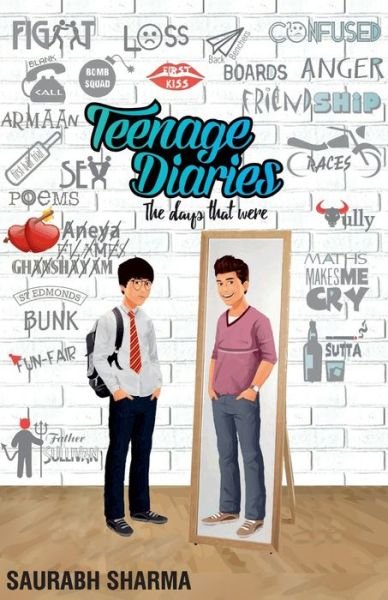 Cover for Saurabh Sharma · Teenage Diaries the Days That Were (Paperback Book) (2016)