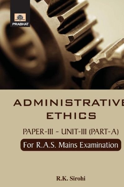 Cover for R K Sirohi · Administrative Ethics (Paperback Book) (2018)