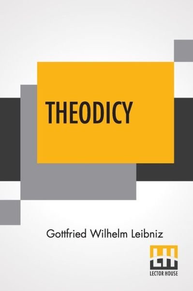 Cover for Gottfried Wilhelm Leibniz · Theodicy (Pocketbok) (2019)