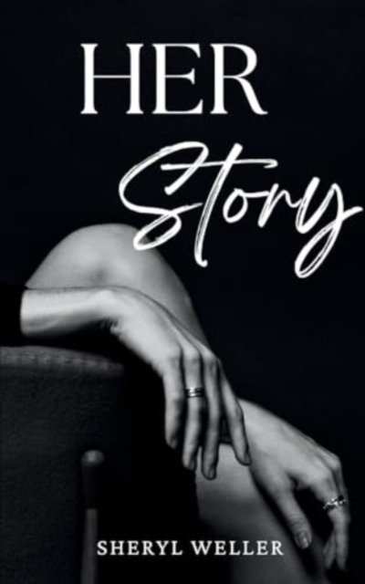 Cover for Sheryl Weller · Her Story (Paperback Book) (2024)