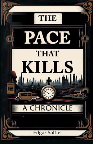 Cover for Edgar Saltus · The Pace That KillsA Chronicle (Edition2024) (Taschenbuch) (2024)