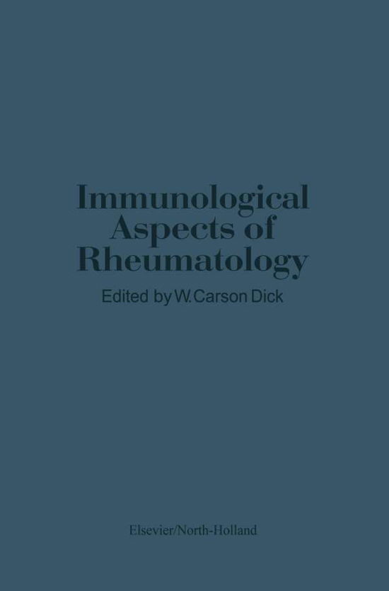 Cover for G Dick · Immunological Aspects of Rheumatology (Paperback Bog) [Softcover reprint of the original 1st ed. 1981 edition] (2012)