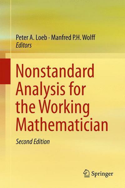 Peter a Loeb · Nonstandard Analysis for the Working Mathematician (Gebundenes Buch) [2nd ed. 2015 edition] (2015)