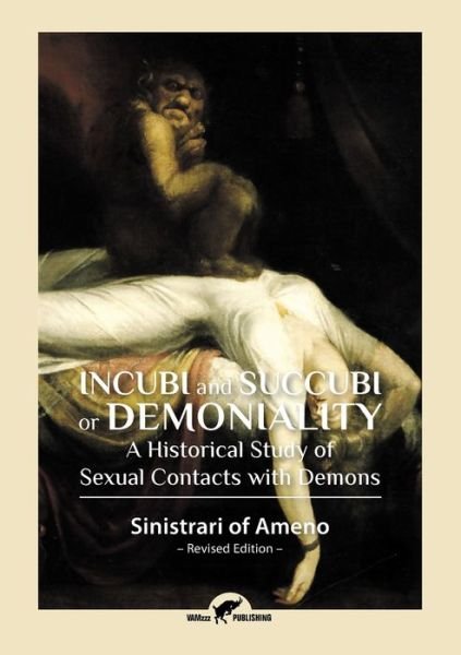 Cover for Sinistrari Of Ameno · Incubi and Succubi or Demoniality (Paperback Book) (2017)
