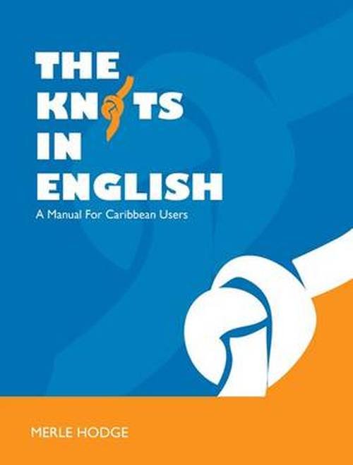 Cover for Merle Hodge · The Knots in English: A Manual for Caribbean Users (Pocketbok) (2011)