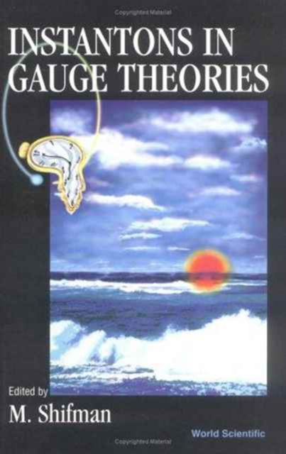 Instantons In Gauge Theories - M.a. Shifman - Books - World Scientific Publishing Co Pte Ltd - 9789810218263 - July 1, 1994