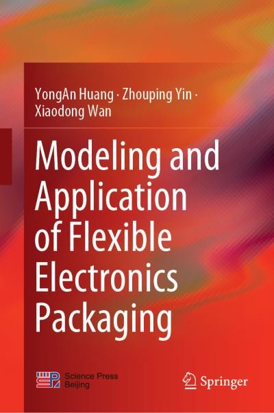 Cover for Huang · Modeling and Application of Flexible Electronics Packaging (Buch) [1st ed. 2019 edition] (2019)