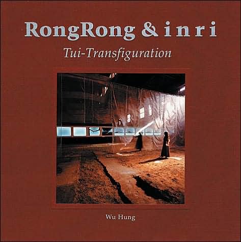 Cover for Wu Hung · Rongrong and Inri: Tui-transfiguration (Hardcover Book) (2012)