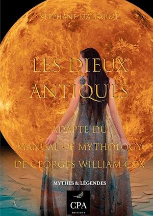 Cover for Stéphane Mallarmé · Les Dieux Antiques (Paperback Book) (2020)