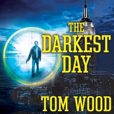 Cover for Tom Wood · The Darkest Day (CD) (2015)
