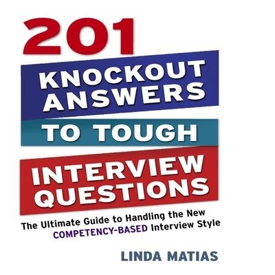 Cover for Linda Matias · 201 Knockout Answers to Tough Interview Questions (CD) (2012)