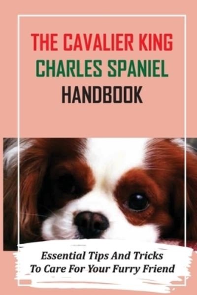 Merle Off · The Cavalier King Charles Spaniel Handbook (Paperback Bog) (2021)