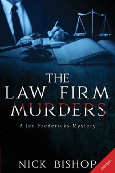 Cover for Nick Bishop · The Law Firm Murders: Cozy Mystery - A Jed Fredericks Mystery (Paperback Bog) (2021)