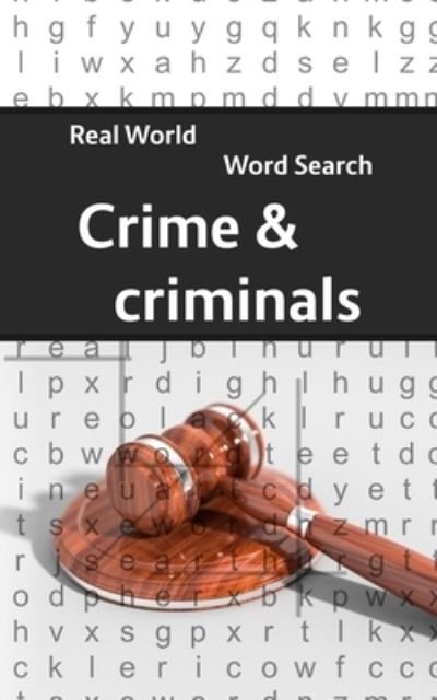 Cover for Arthur Kundell · Real World Word Search: Crime &amp; Criminals - Real World Word Search (Paperback Bog) (2020)