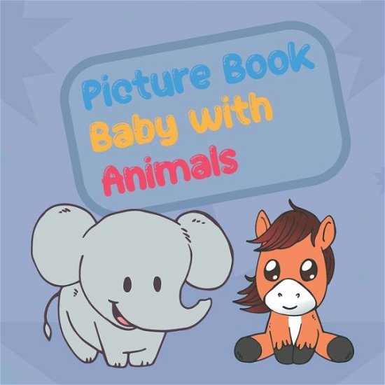 Cover for Panuschel Independent Publishing · Picture Book Baby with Animals (Paperback Book) (2020)